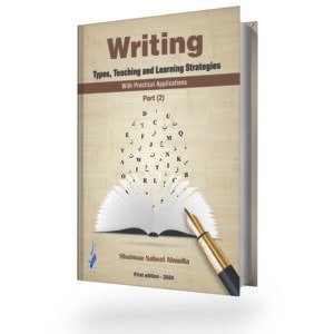 Writing Types, Teaching and Learning Strategies Part (2)