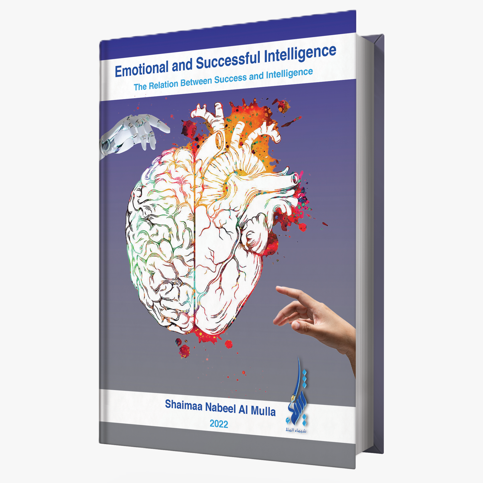 Emotional and Successful Intelligence.. The Relation Between Success and Intelligence